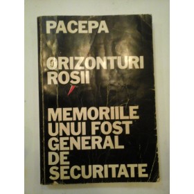 PACEPA - ORIZONTURI ROSII - Editura Ziarului UNIVERSUL New York 1988